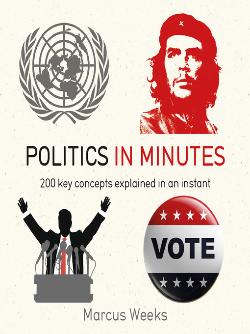 Title details for Politics in Minutes by Marcus Weeks - Available